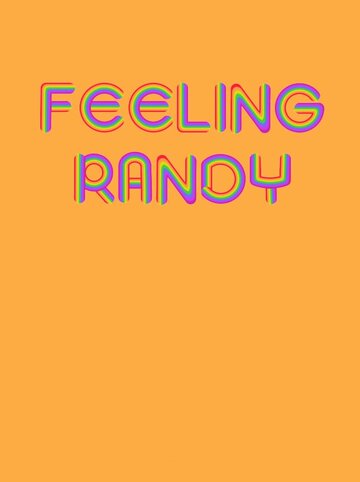 Feeling Randy (2024)