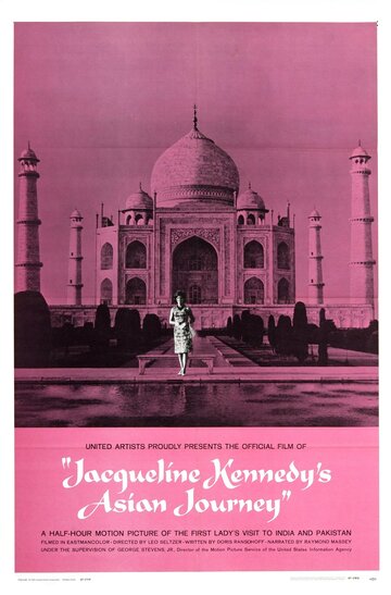 Jacqueline Kennedy's Asian Journey (1962)